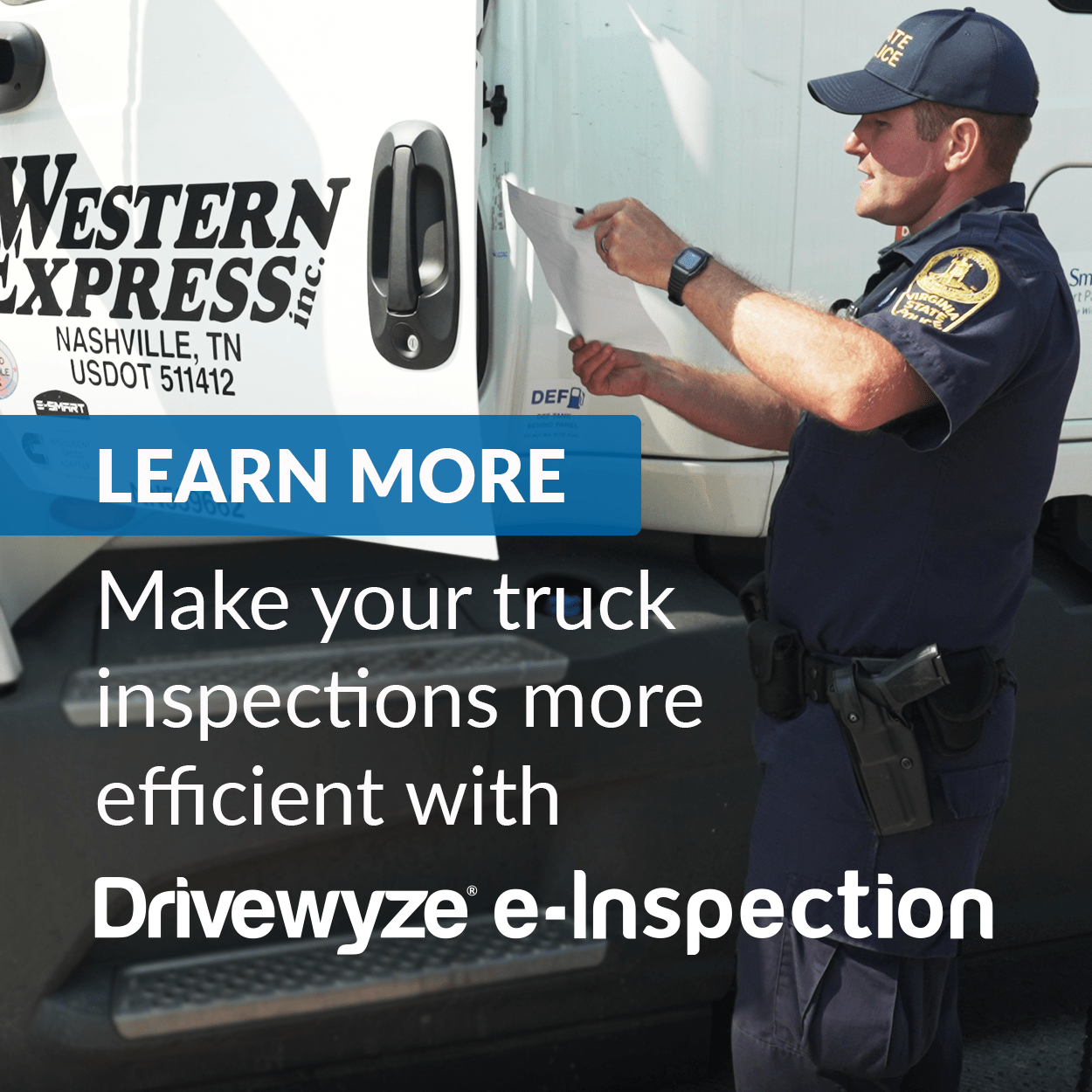 A uniformed man inspects a white truck labeled Western Express, Inc. Text on the image reads: Partner with Drivewyze e-Inspection and ELD systems to make your truck inspections more efficient. Learn more today.